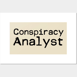 Conspiracy Analyst Posters and Art